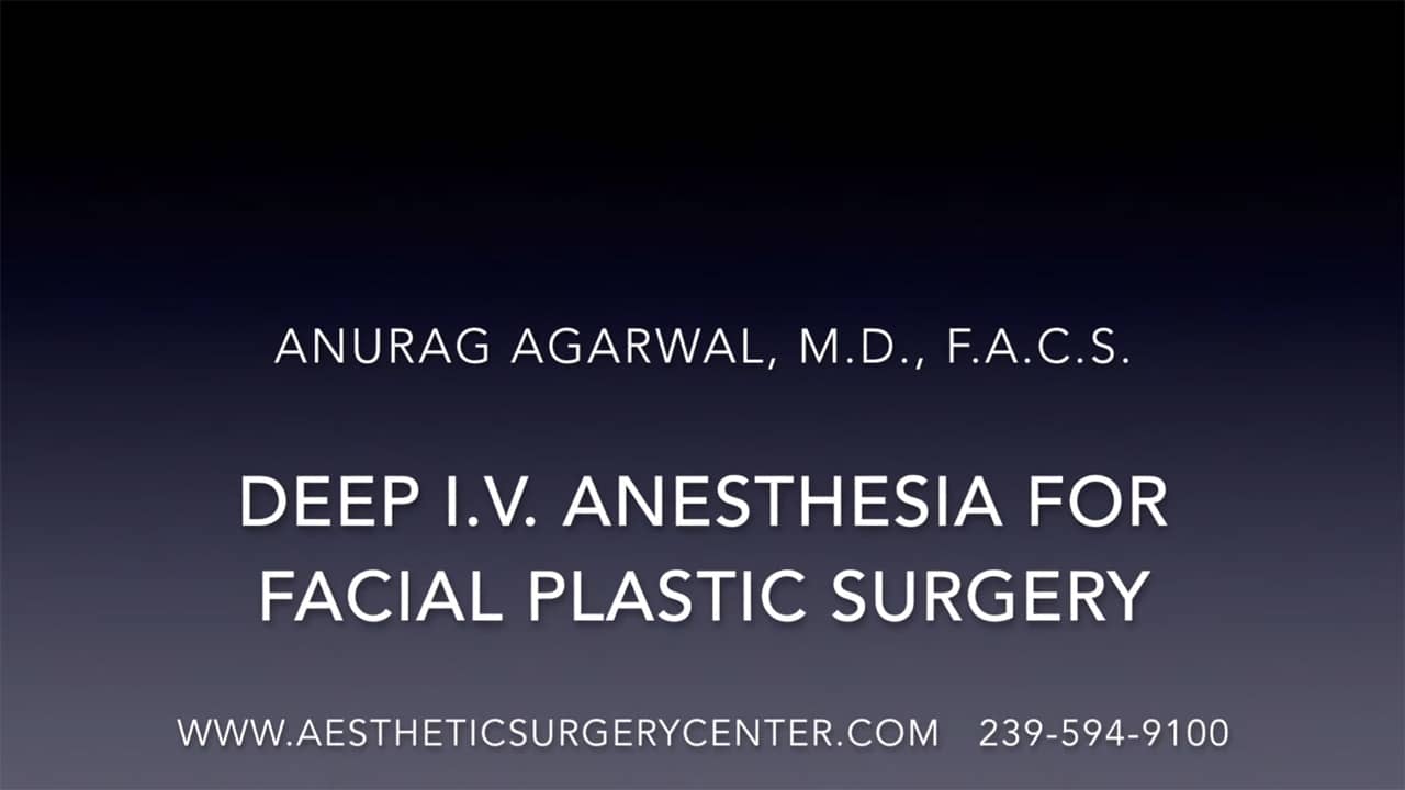 Anesthesia for Facial Plastic Surgery Video